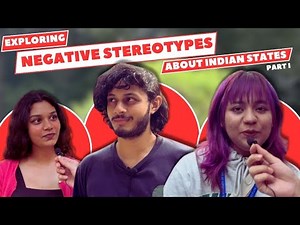 Breaking Stereotypes: Negative Perceptions About Indian States | Part 1