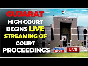 Gujarat High Court Begins Live Streaming Of Court Proceedings