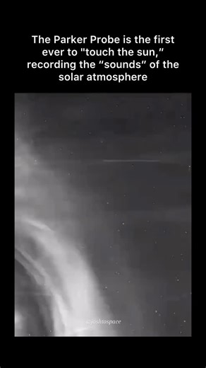 1.6K views · 8.8K reactions | The Parker Probe is the first ever to "touch the sun" but also recorded its atmospheric environment. #space #nasa #astronomy | Josh Universe | Facebook