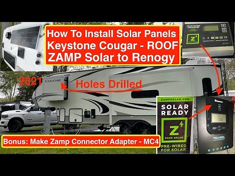 How to Install Solar Panel 2021 Keystone Cougar 5th Wheel Upgrade ZAMP Solar to Renogy +Zamp Adapter