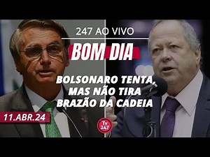 Bom dia 247: Bolsonaro tenta, mas não tira Brazão da cadeia (11.4.24)