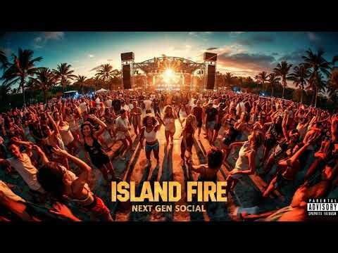 Island Fire Reggae Dancehall Soca By Next Gen Social