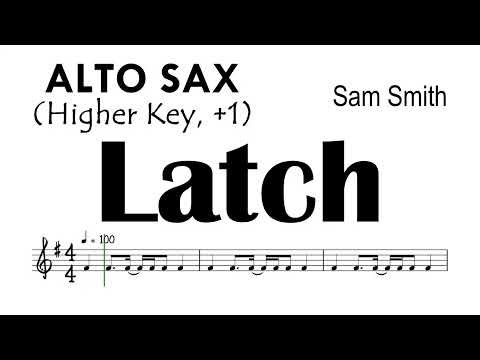 Latch Acoustic Alto Sax Higher Key Sam Smith Sheet Music Backing Track Partitura