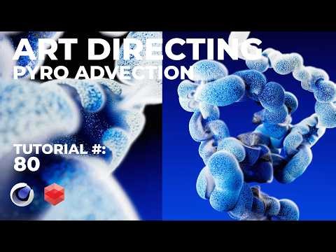 Art Directing Pyro Advection - C4D Particles & Pyro