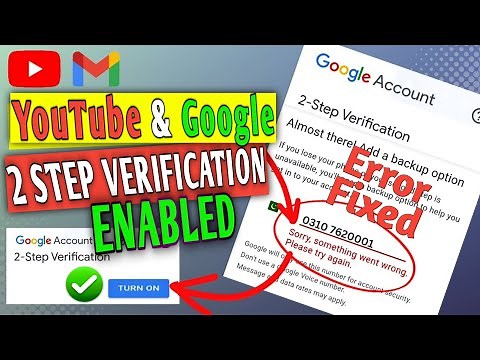 How to Enable 2 Step verification for YouTube & Gmail | Solved Something went wrong please try again