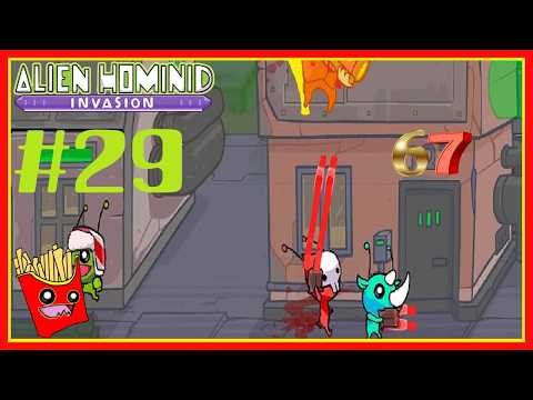 FriesPlays: Alien Hominid Invasion #29 - Level 67 (Fries101Reviews)