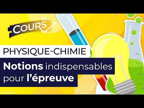 BAC de physique-chimie : Notions indispensables pour l'épreuve !
