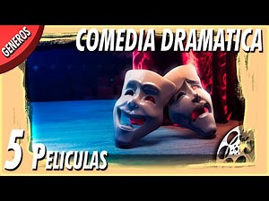 Que es el genero COMEDIA DRAMATICA | TOP 5 Peliculas referentes