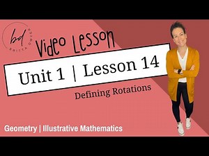 Unit 1 Lesson 14 Video Lesson IM® GeometryTM authored by Illustrative Mathematics®