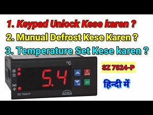 Subzero Temperature Controller SZ 7524 P Programming . Subzero Controller Important Settings.