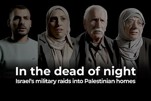 In the dead of night: Israel’s military raids into Palestinian homes