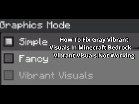 How To Fix Gray Vibrant Visuals In Minecraft Bedrock — Vibrant Visuals Not Working