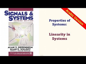 Properties of Systems: Linearity in Systems EXPLAINED (Arabic Version)