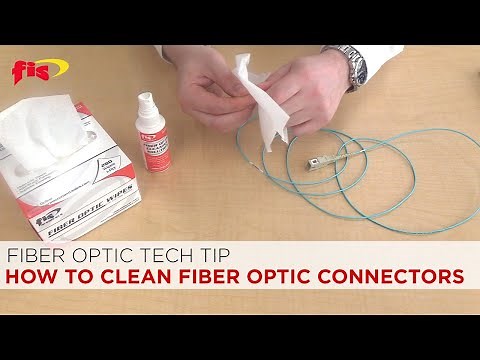Fiber Optic Tech Tip: How To Clean Fiber Optic Connectors