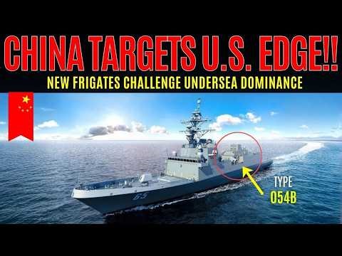 China Speeds Up Type 054B Fleet to Challenge U.S. Dominance!