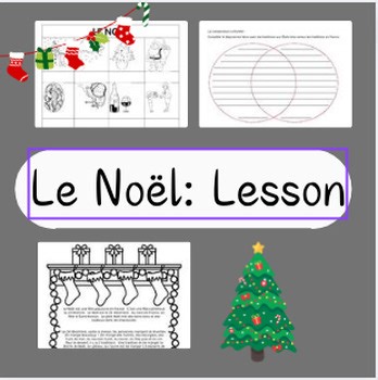 Le Noël : French Christmas Lessons, Speaking Activities, Culture and Reading