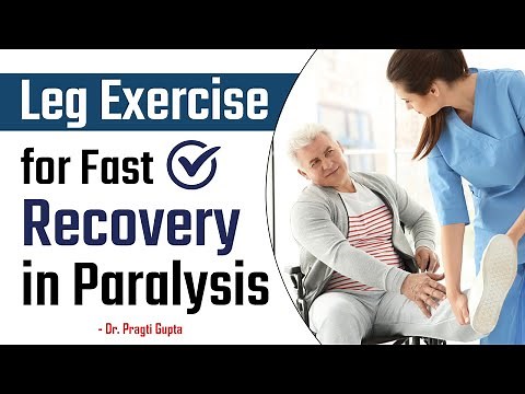 Leg Exercise for Fast Recovery in Paralysis