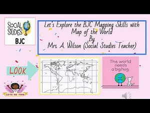 Exploring BJC mapping Skills - World Map 1