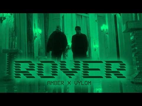 Rover - Amber X Vylom (Official Video)