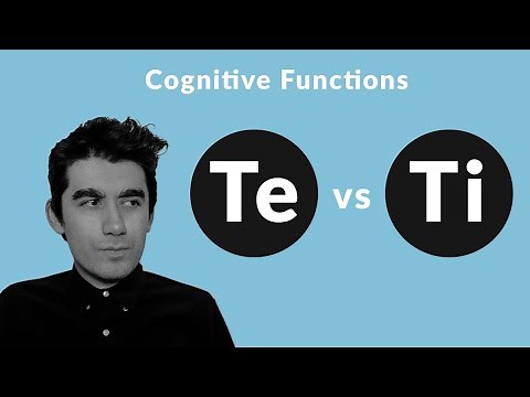 Cognitive Functions - Te vs Ti