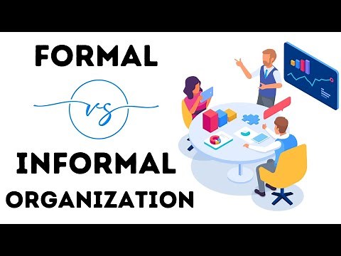 Difference Between Formal and Informal Organization