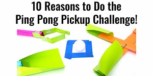 10 Reasons to Do the Ping Pong Pickup Engineering Challenge | Science Buddies Blog