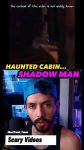 65K views · 589 reactions | Haunted Cabin… The Shadow Man.  This...
