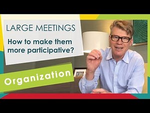 Large meetings – How to make them more participative?
