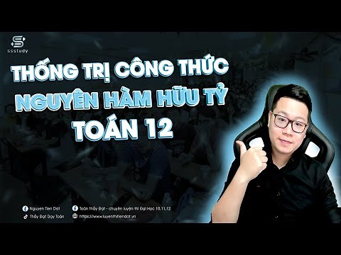 CÔNG THỨC NGUYÊN HÀM HỮU TỶ | Thầy Nguyễn Tiến Đạt