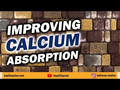 How to Improve CALCIUM Absorption?