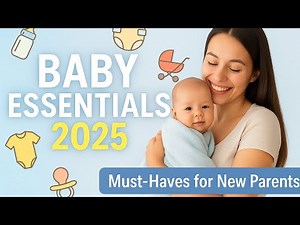 Top Baby Essentials Every New Parent Needs | Newborn Must Haves