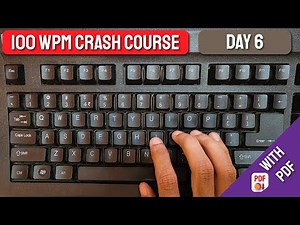 100 WPM Crash Course - DAY 6 | Free Typing Lessons | Tech Avi