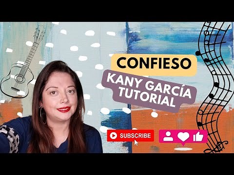 Confieso Tutorial guitarra ‪@kanygarcia‬ ❤️