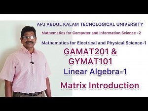 Matrix Introduction1.1, Linear Algebra & Calculus, BTech Maths,S1Maths, MAT101, MA101,BSc Maths