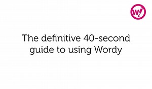 Wordy - The definitive 40-second guide to using Wordy