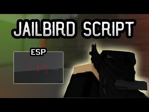 Jailbird script - (ESP)