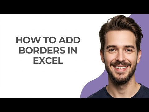 How To Add Borders In Excel - GUIDE!