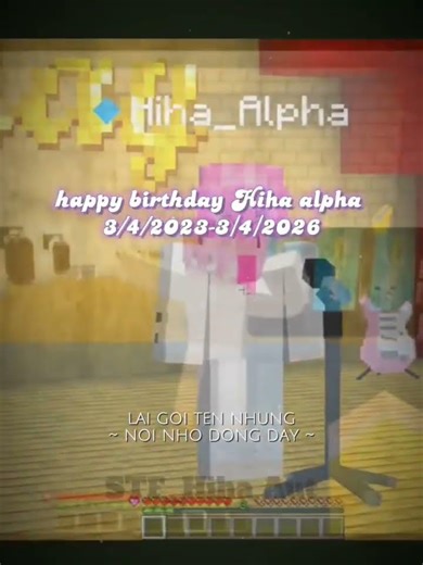 Chúc mừng sinh nhật muộn happy birthday hiha alpha 3/4/2023-3/4/2026 #hihaaut #hihaalpha