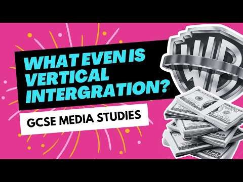 What even is Vertical Integration?