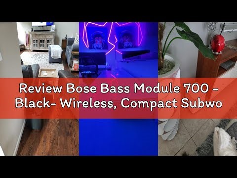 Review Bose Bass Module 700 - Black- Wireless, Compact Subwoofer