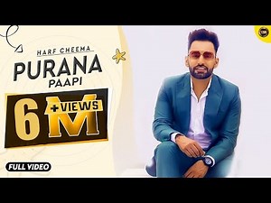 HARF CHEEMA | PURANA PAAPI | BRAND NEW SONG 2025 | YAAR ANMULLE RECORDS