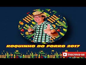 ROQUINHO DO FORRO 2017