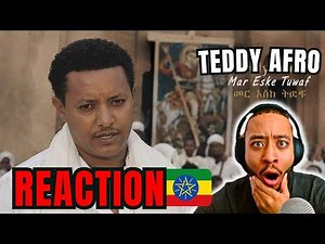 American Reacts To Teddy Afro's "Mar eske Tuwaf"
