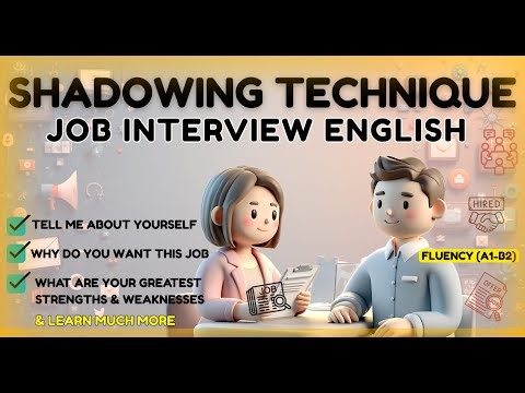 Job Interview English: Shadowing Technique for Career Fluency (A1-B2 Phrases)