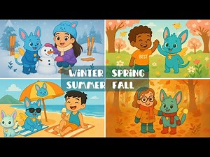 The Seasons Song – Learn About Winter, Spring, Summer & Fall with Lulla!