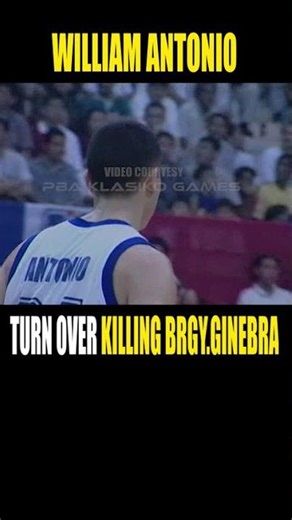 WILLIAM ANTONIO, TURN OVER KILL!NG BRGY. GINEBRA