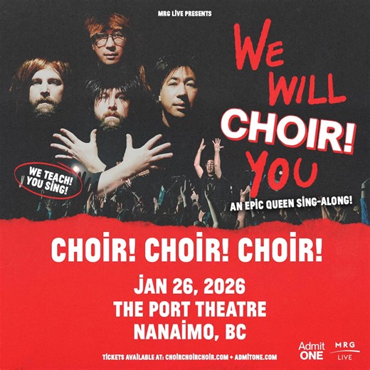 NANAIMO! Get ready to SING! 'We Will CHOIR You' is coming to the Port Theatre on Jan 26! It'll be an EPIC QUEEN Sing-Along! Get ur tickets to SING right now!! 💥 | CHOIR CHOIR CHOIR