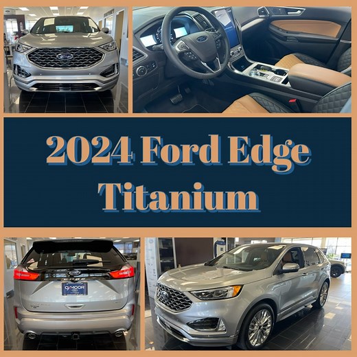 Explore the All-New 2024 Ford Edge Titanium! Looking for a vehicle...