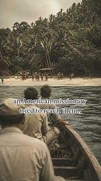 The Island Where Outsiders Are Never Welcome | North Sentinel Island