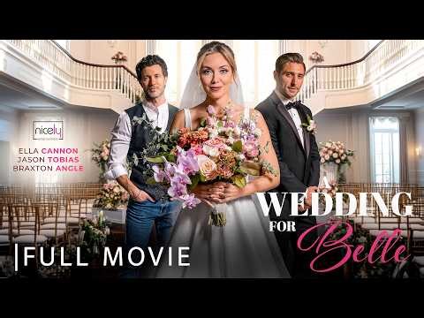 A Wedding for Belle | Full Romance Wedding Movie